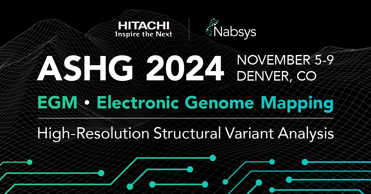 ASHG 2024  November 5-9 Denver, CO  EGM,Electronic Genome Mapping  High-Resolution Structural Varaint Analysis